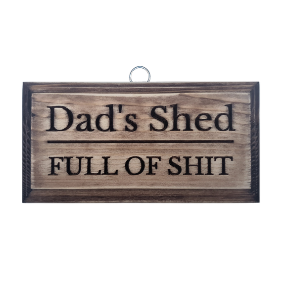 Dad's Shed - Full Of Shit