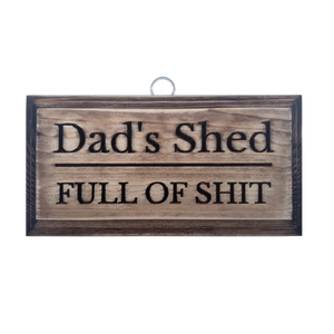 Dad's Shed - Full Of Shit