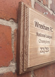 Wrexham FC National League Champions 22/23 Handmade Carved Wooden Plaque