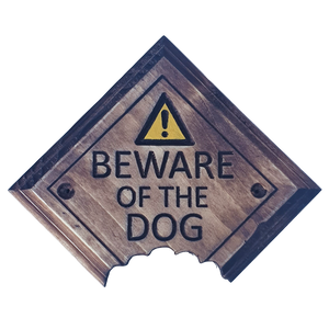 Beware Of The Dog - Handmade Wooden Sign